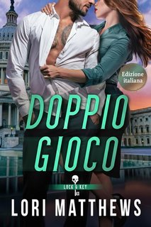 Lori Matthews - Lock and Key Society Vol. 4. Doppio Gioco (2025)