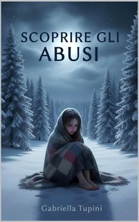 Gabriella Tupini - Scoprire gli abusi (2025)