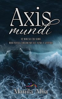 Manila Alba - Axis Mundi (2025)