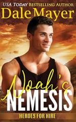 Dale Mayer - Heroes for Hire Vol. 26. Noah's Nemesis (2025)