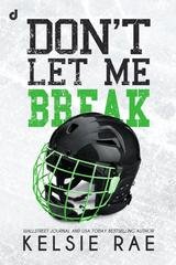 Kelsie Rae - Don't Let Me Series Vol. 3. Don't let me break (2025)