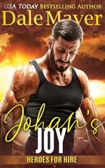 Dale Mayer - Heroes for Hire Vol. 22. Johan’s Joy (2025)