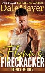 Dale Mayer - Heroes for Hire Vol. 5. Flynn’s Firecracker (2025)