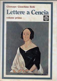 Giuseppe Gioachino Belli - Lettere a Cencia (1973)