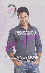 Becca Seymour - True-Blue Serie Vol. 4. Pensando all'amore (2025)