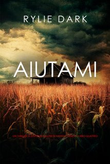 Rylie Dark - Aiutami (Hannah Mercy Libro quattro) (2025)