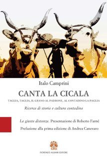 Italo Camprini - Canta la cicala. Taglia, taglia, il grano al padrone, al contadino la paglia (2025)