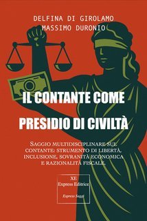 Delfina Di Girolamo, Massimo Duronio - Il contante come presidio di civiltà (2025)