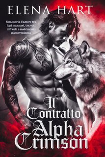 Elena Hart - Il contratto. Alpha Crimson (2025)