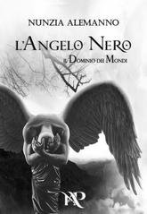 Nunzia Alemanno - Il Dominio dei Mondi Vol. 2. L'Angelo Nero (2025)