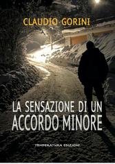 Claudio Gorini - La sensazione di un accordo minore (2025)