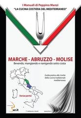 Peppino Manzi - Marche - Abruzzo - Molise. La cucina costiera del Mediterraneo (2014)