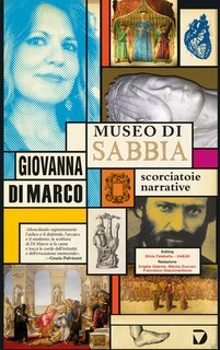 Giovanna Di Marco - Museo di sabbia. Scorciatoie narrative (2025)