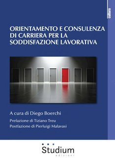 Diego Boerchi (a cura di) - Orientamento e consulenza di carriera per la soddisfazione lavorativa (2025)
