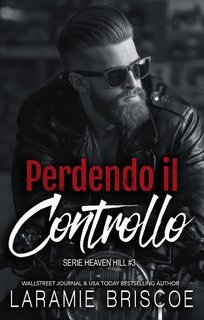Laramie Briscoe - Heaven Hill Vol. 3. Perdendo il Controllo (2025)