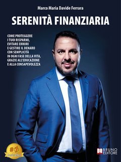 Marco Maria Davide Ferrara - Serenità finanziaria (2025)