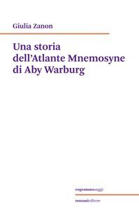 Giulia Zanon - Una storia dell’Atlante Mnemosyne di Aby Warburg (2025)