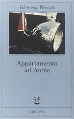 Glenway Wescott - Appartamento ad Atene (2003)