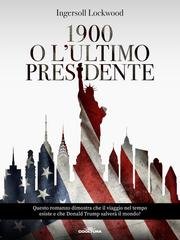 Ingersoll Lockwood - 1900 o l'ultimo presidente (2025)