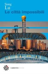 Siang Lu - Le città impossibili (2025)