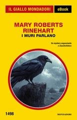 Mary Roberts Rinehart - I muri parlano (2025)