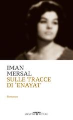 Iman Mersal - Sulle tracce di Enayat (2025)