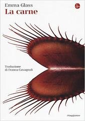 Emma Glass – La carne (2018)