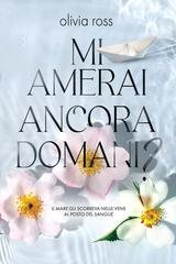 Olivia Ross - Mi amerai ancora domani? (2025)