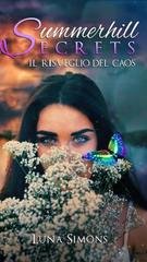 Luna Simons - Summerhill Secrets Vol. 3. Il risveglio del Caos (2025)