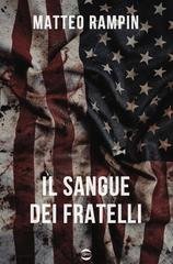 Matteo Rampin - Il sangue dei fratelli (2025)