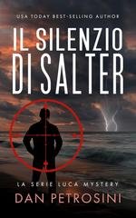Dan Petrosini - La Serie Luca Mystery. Il Silenzio Di Salter (2025)