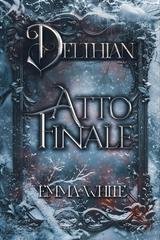 Emma White - Delthian Vol. 3. Atto Finale (2025)