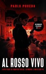 Pablo Poveda - Ispettore di Omicidi Rojo, Crimine e Mistero Vol. 10. Al Rosso Vivo (2025)