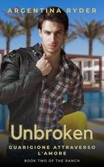 Argentina Ryder - The Ranch Vol. 2. Unbroken. Guarigione attraverso l'Amore (2025)