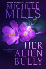 Michele Mills - Morsures de Monstres Vol. 6. Il Suo Bullo Alieno (2025)