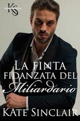 Kate Sinclair - La Finta Fidanzata del Miliardario (2025)