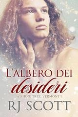 RJ Scott - Wishing Tree Vermont in italiano Vol. 1. L’albero dei desideri (2025)