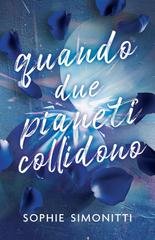 Sophie Simonitti - Quando due pianeti collidono (2025)