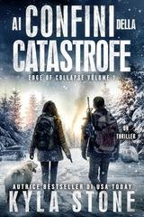 Kyla Stone - Ai confini della catastrofe (2025)