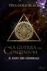 AA. VV. - La Guerra dei Continium. Il Fato dei Generali F (2025)