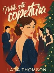 Lara Thomson - Natale sotto copertura (2025)