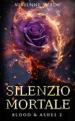 Vivienne Shade - Ashes & Blood Vol. 2. Silenzio Mortale (2025)