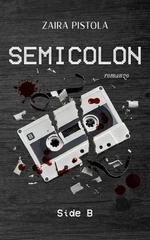Zaira Pistola - Semicolon Vol. 2. Side B (2025)