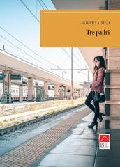Roberta Meo - Tre padri (2025)