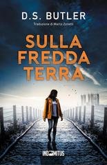 D. S. Butler - Detective Karen Hart Vol. 5. Sulla fredda terra (2025)