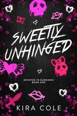 Kira Cole - Devoted In Darkness Vol 1. Sweetly Unhinged (2025)