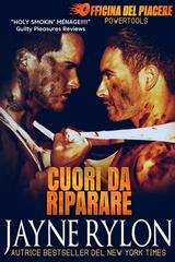 Jayne Rylon - Powertools. Officina del Piacere Vol. 6. Cuori da Riparare (2025)