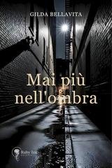 Gilda Bellavita - Mai più nell'ombra (2025)
