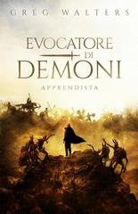 Greg Walters - Evocatore di Demoni. Apprendista (2025)