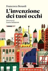 Francesca Berardi - L'invenzione dei tuoi occhi (2025)